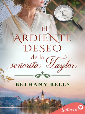 El ardiente deseo de la señorita Taylor (Historias de Little Lake 3) - ebook
